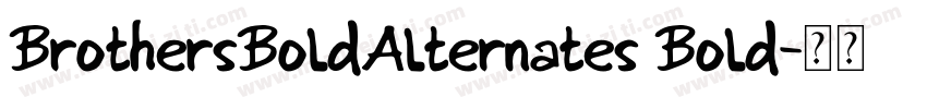 BrothersBoldAlternates Bold字体转换